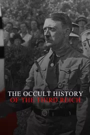 Occult History of the Third Reich, The