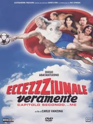 Eccezzziunale... veramente: capitolo secondo... me