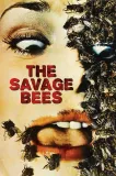 Savage Bees, The