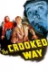 Crooked Way, The