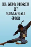 Mio nome è Shanghai Joe, Il