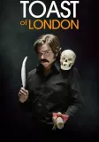 Toast of London