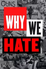 Proč nenávidíme