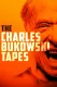 Charles Bukowski Tapes, The