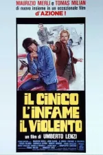 Cinico, l'infame, il violento, Il