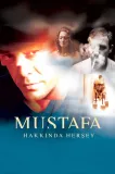Mustafa hakkinda hersey