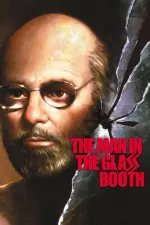 Man in the Glass Booth, The