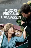 Pleins feux sur l'assassin