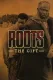 Roots: The Gift