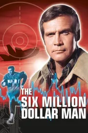 Six Million Dollar Man, The