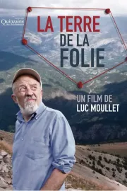 Terre de la folie, La