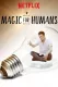 Magic for Humans with Justin Willman