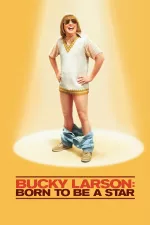 Bucky Larson: Zrozen být hvězdou