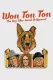Won Ton Ton, the Dog Who Saved Hollywood