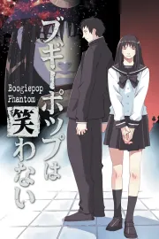 Boogiepop Phantom: Boogiepop wa Warawanai