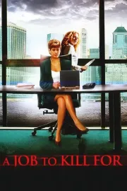 Job to Kill For, A