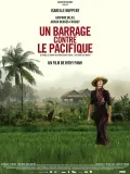 Barrage contre le Pacifique, Un