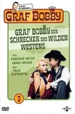 Graf Bobby, der Schrecken des wilden Westens
