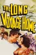 Long Voyage Home, The