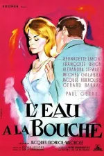 Eau à la bouche, L'