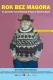 Rok bez Magora