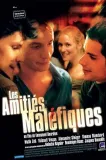 Amitiés maléfiques, Les