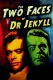 Two Faces of Dr. Jekyll, The