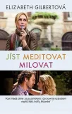 Jíst, meditovat, milovat