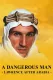 Dangerous Man: Lawrence After Arabia, A