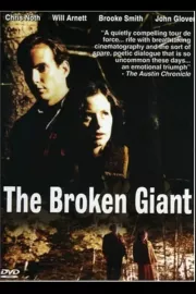 Broken Giant, The