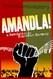 Amandla! A Revolution In Four Part Harmony