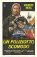 Poliziotto scomodo, Un