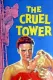 Cruel Tower, The