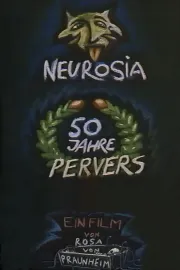 Neurosia - 50 Jahre pervers