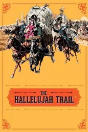 Hallelujah Trail, The