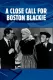 Close Call for Boston Blackie, A