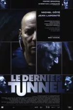 Dernier tunnel, Le