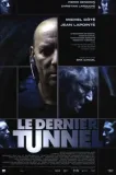Dernier tunnel, Le
