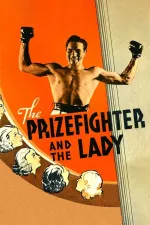 Prizefighter and the Lady, The