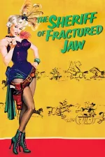 Sheriff of Fractured Jaw, The