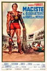 Maciste, il gladiatore piů forte del mondo
