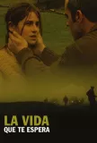 Vida que te espera, La