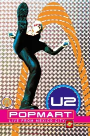 U2: PopMart Live From Mexico City