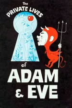 Private Lives of Adam and Eve, The