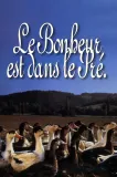 Bonheur est dans le pré, Le