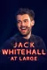 Jack Whitehall: At Large