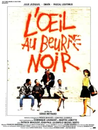 Oeil au beur(re) noir, L'