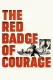 Red Badge of Courage, The