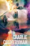 The Necessary Death of Charlie Countryman