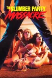 Slumber Party Massacre, The